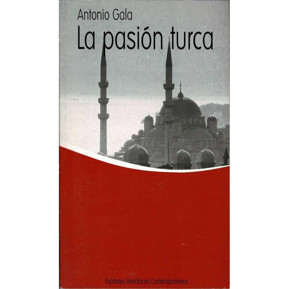 La pasión turca - Antonio Gala