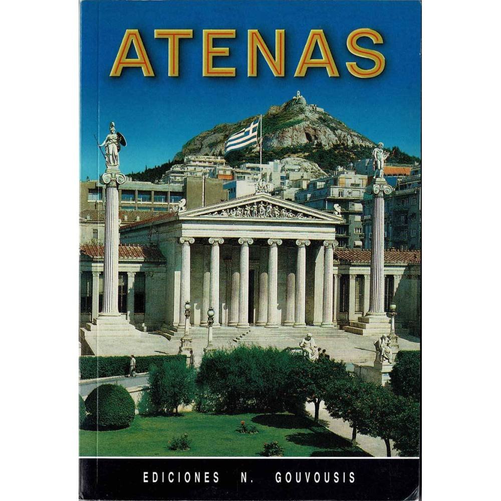 Atenas. Antigua. Bizantina. Moderna. Ciudad. Museos (en imágenes a color)