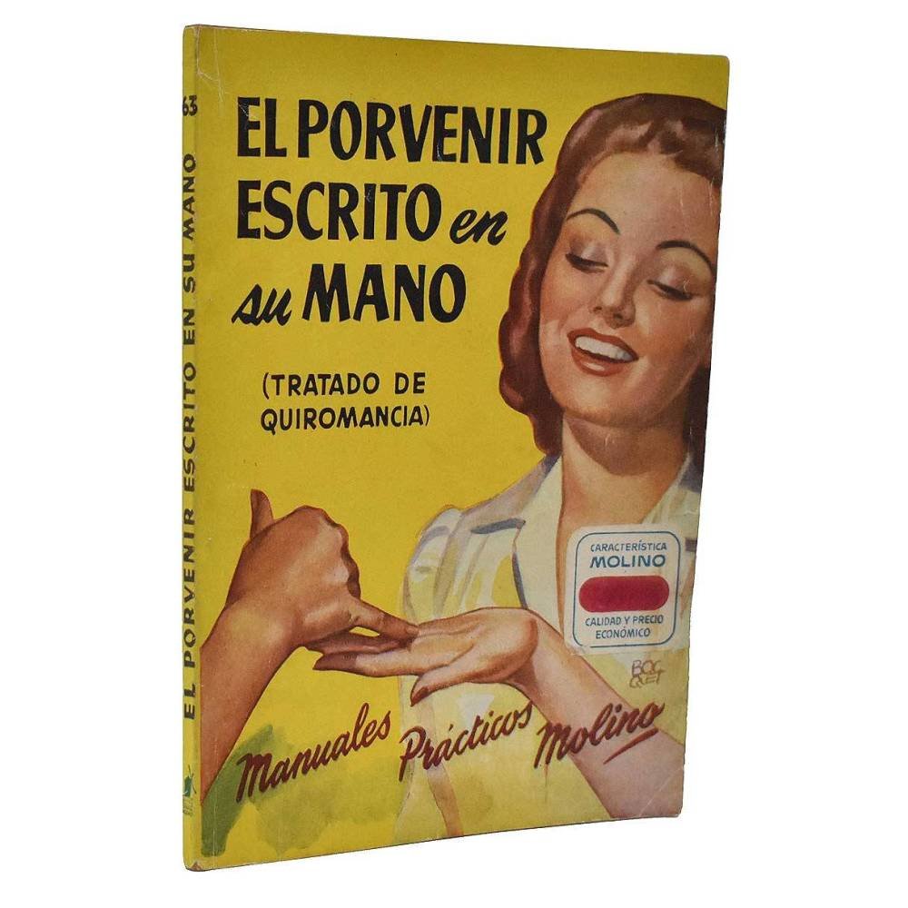 El porvenir escrito en su mano (tratado de quiromancia) - W. L. Dromohanky