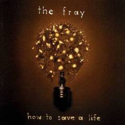 The Fray - How To Save A...