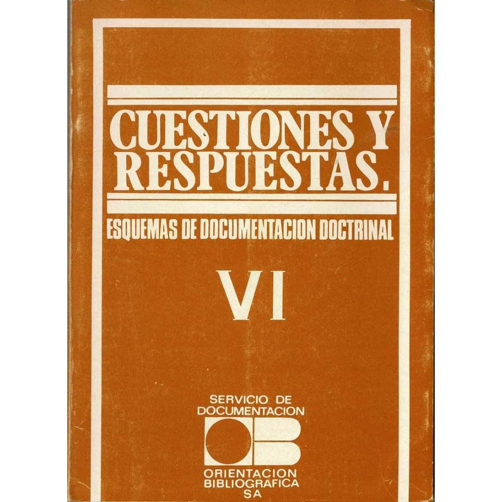 Cuestiones y respuestas VI. Esquemas de Documentación Doctrinal