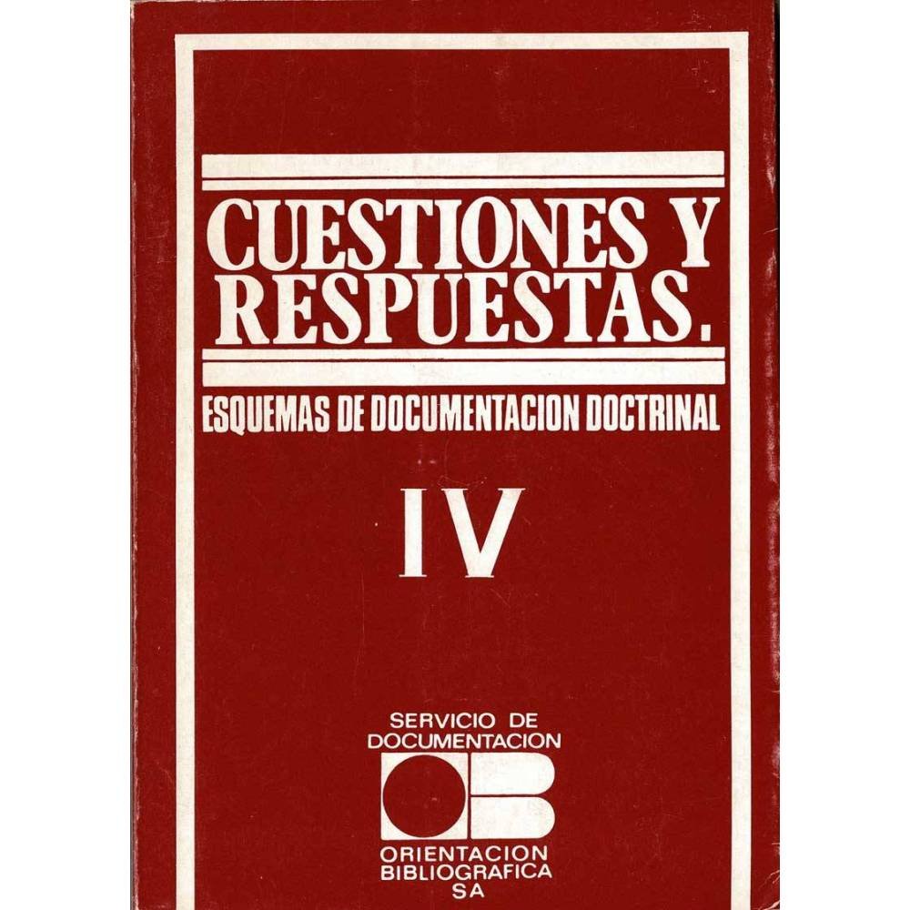 Cuestiones y respuestas IV. Esquemas de Documentación Doctrinal