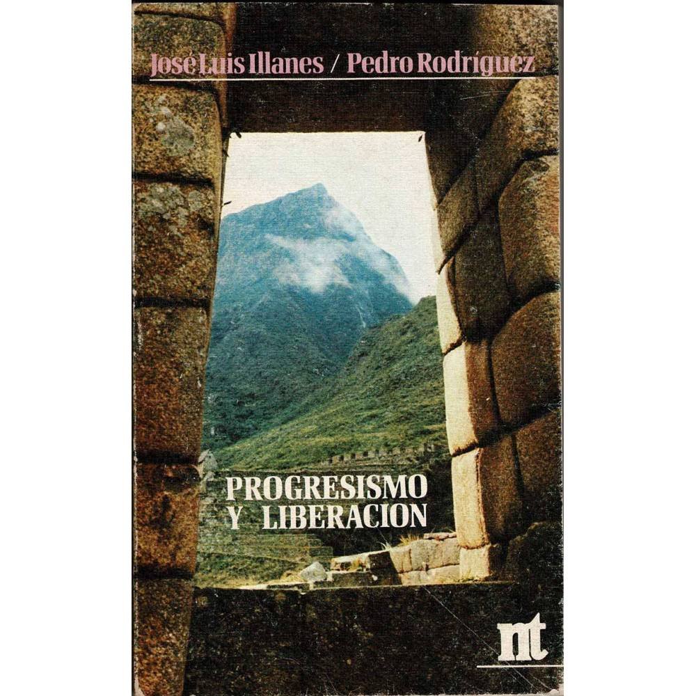 Progresismo y liberación - José Luis Illanes, Pedro Rodríguez