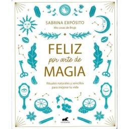 Feliz por arte de magia - Sabrina Expósito Muñoz