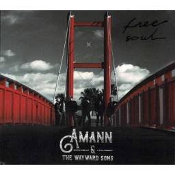 Amann & The Wayward Sons - Free Soul. CD