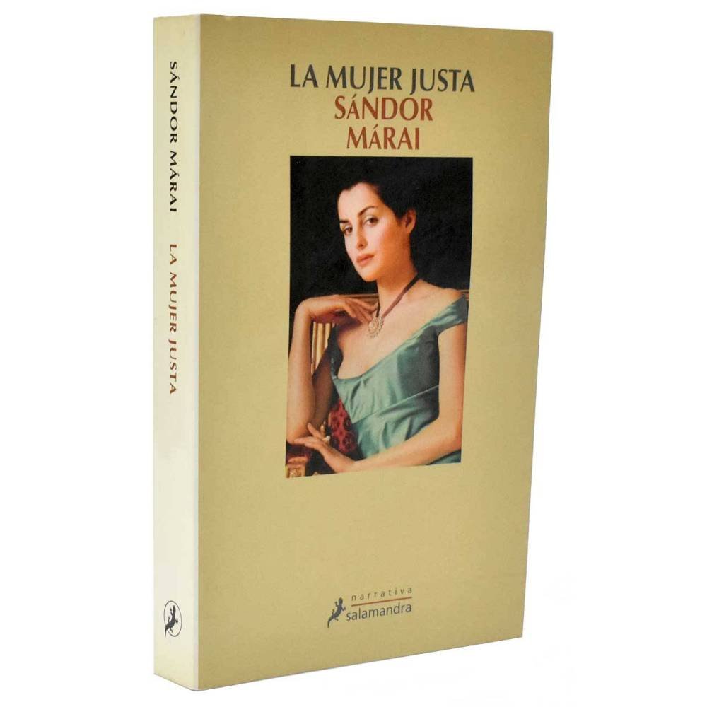 La mujer justa - Sándor Márai