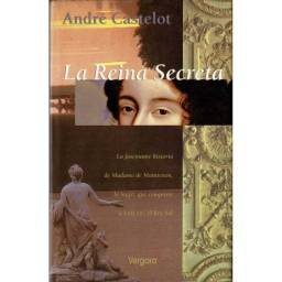 La Reina Secreta - André Castelot