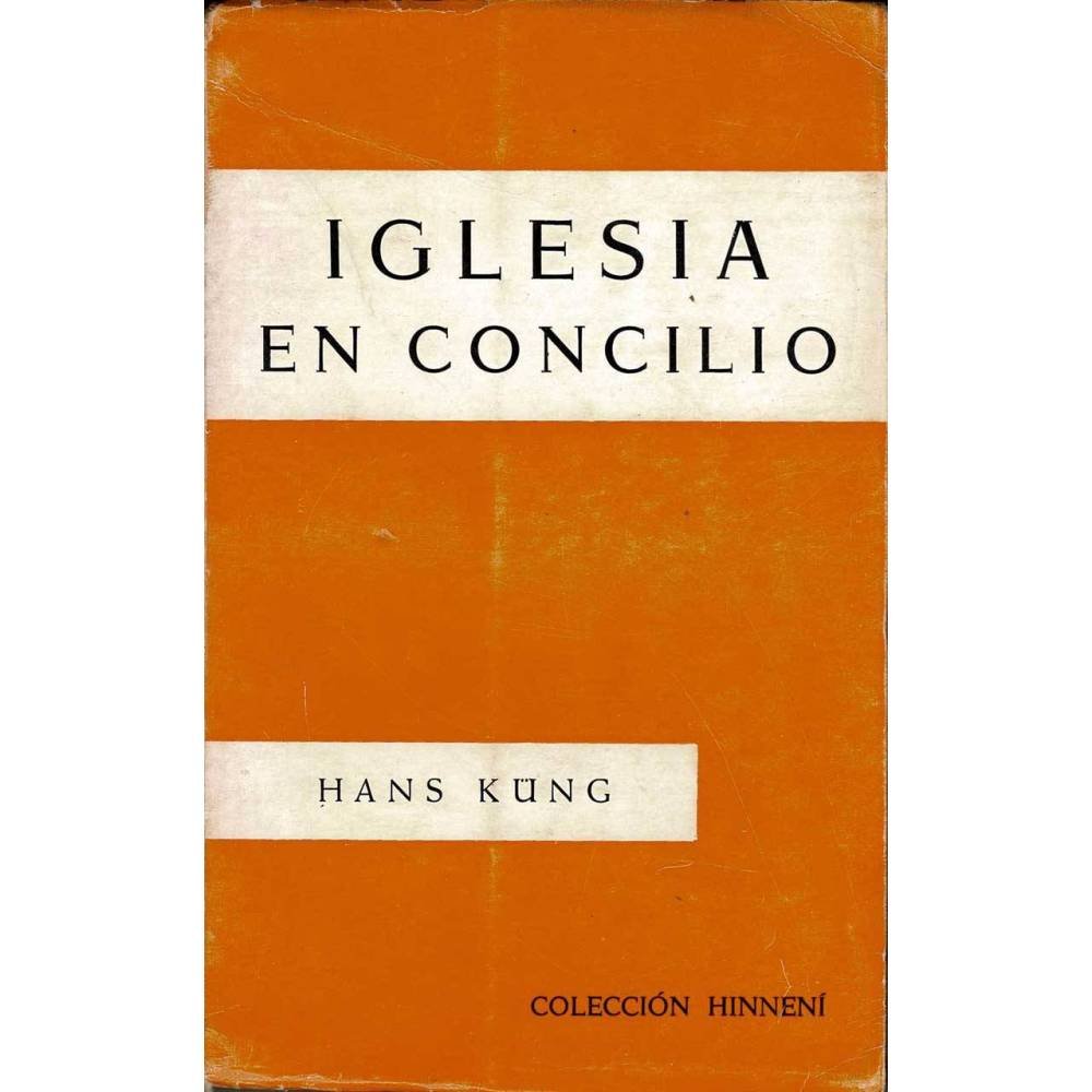 Iglesia en concilio - Hans Küng