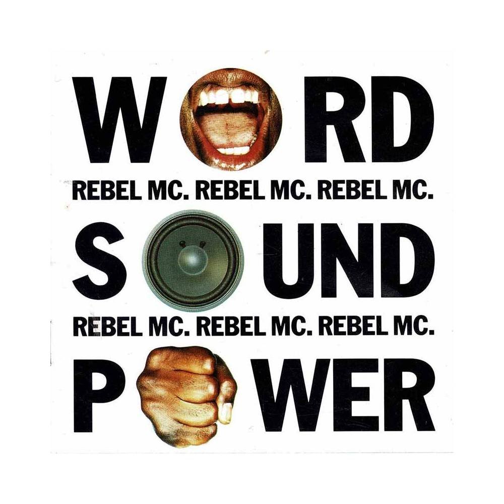 Rebel MC - Word, Sound And Power. CD