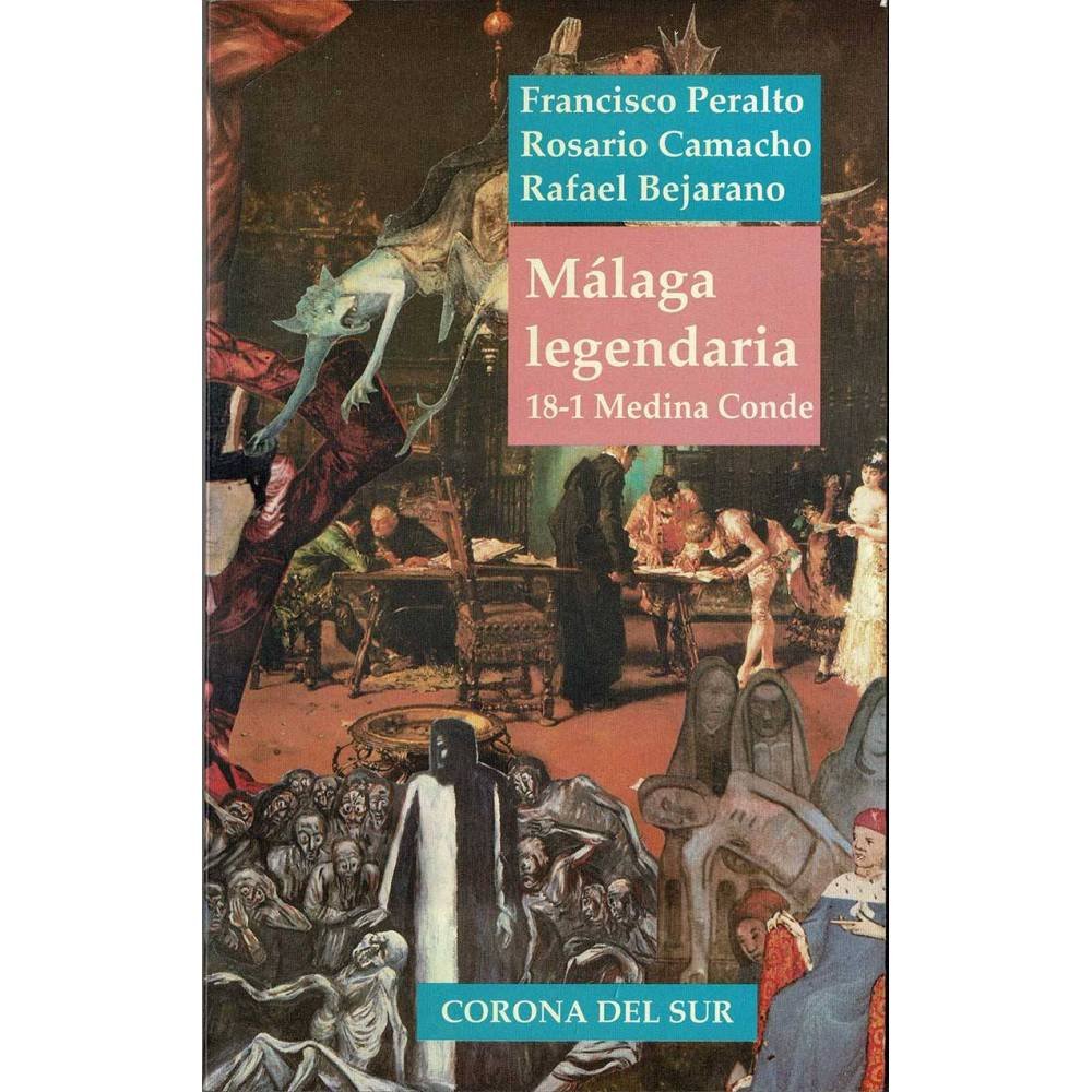 Málaga legendaria 18-1. Medina Conde - Francisco Peralto, Rosario Camacho, Rafael Bejarano