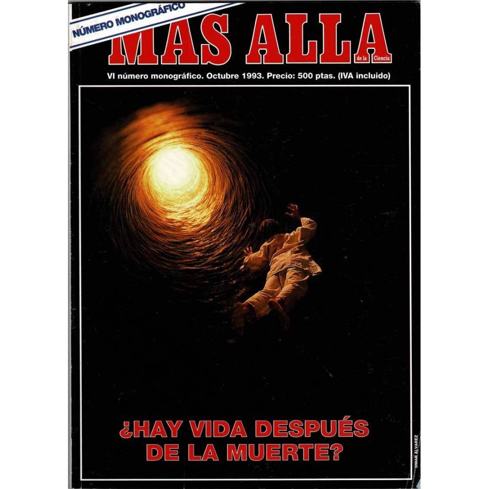 Revista Más Allá - Monográfico No. VI, 1993 ¿Hay vida después de la muerte?