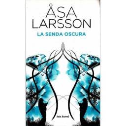 La senda oscura - Asa Larsson