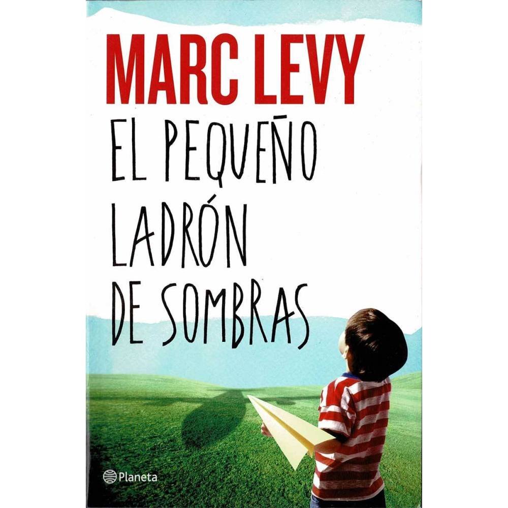 El pequeño ladrón de sombras - Marc Levy