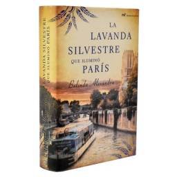 La lavanda silvestre que iluminó París - Belinda Alexandra