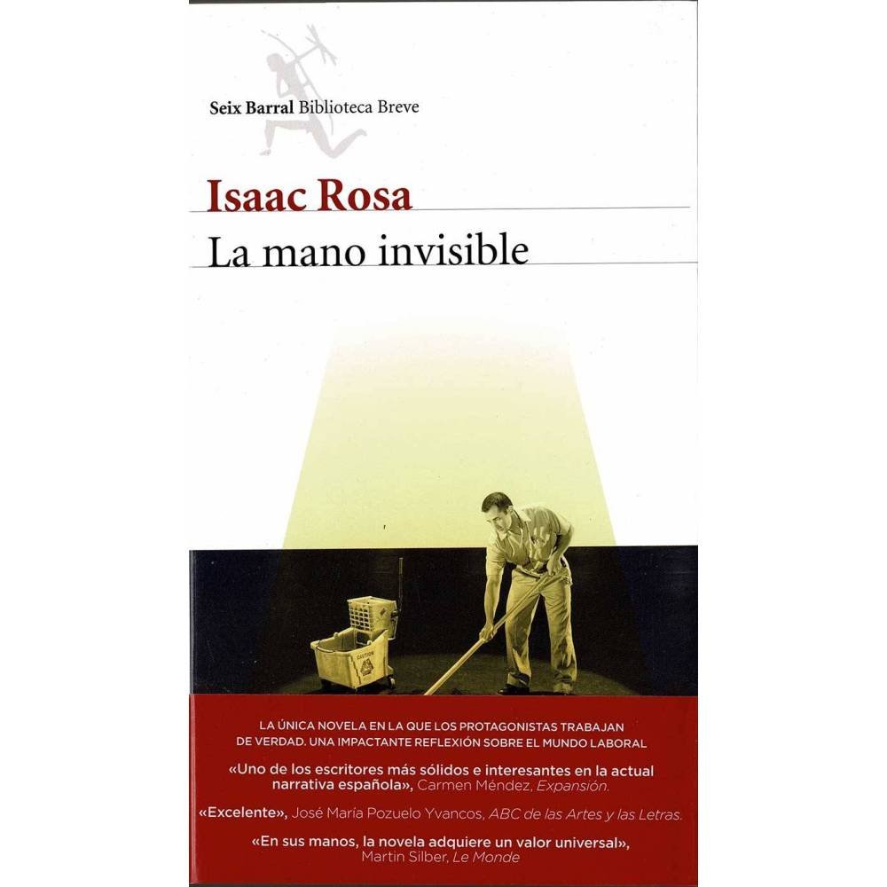 La mano invisible - Isaac Rosa