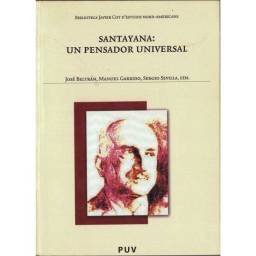 Santayana: un pensador universal - José Beltran, Manuel Garrido, Sergio Sevilla (eds.)