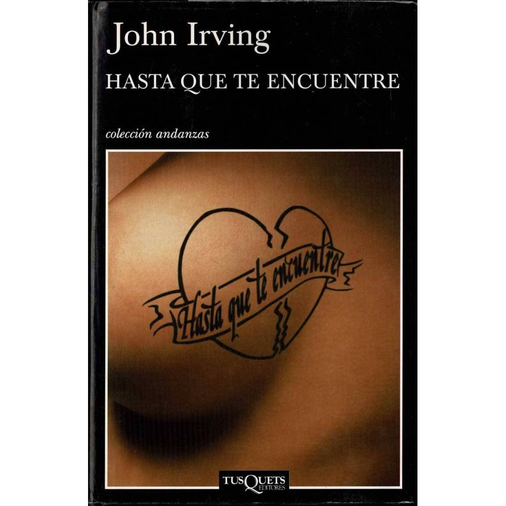 Hasta que te encuentre - John Irving