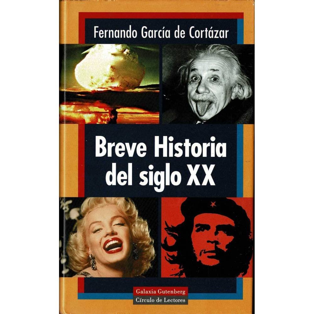 Breve Historia del siglo XX - Fernando García de Cortázar