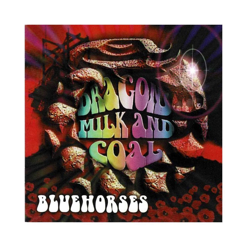 Blue Horses - Dragons Milk & Coal. CD