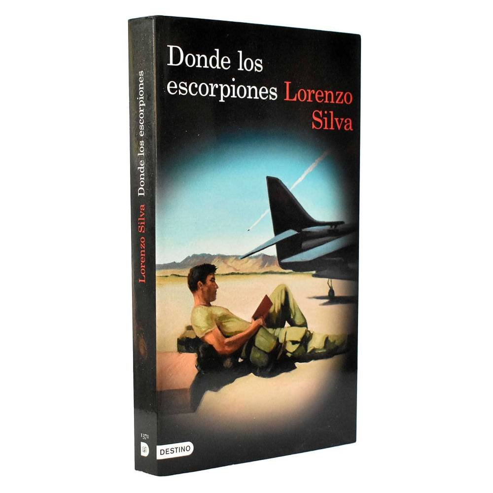 Donde los escorpiones - Lorenzo Silva