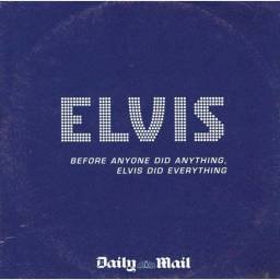 Elvis. Before anyone did anything, Elvis did everything. CD