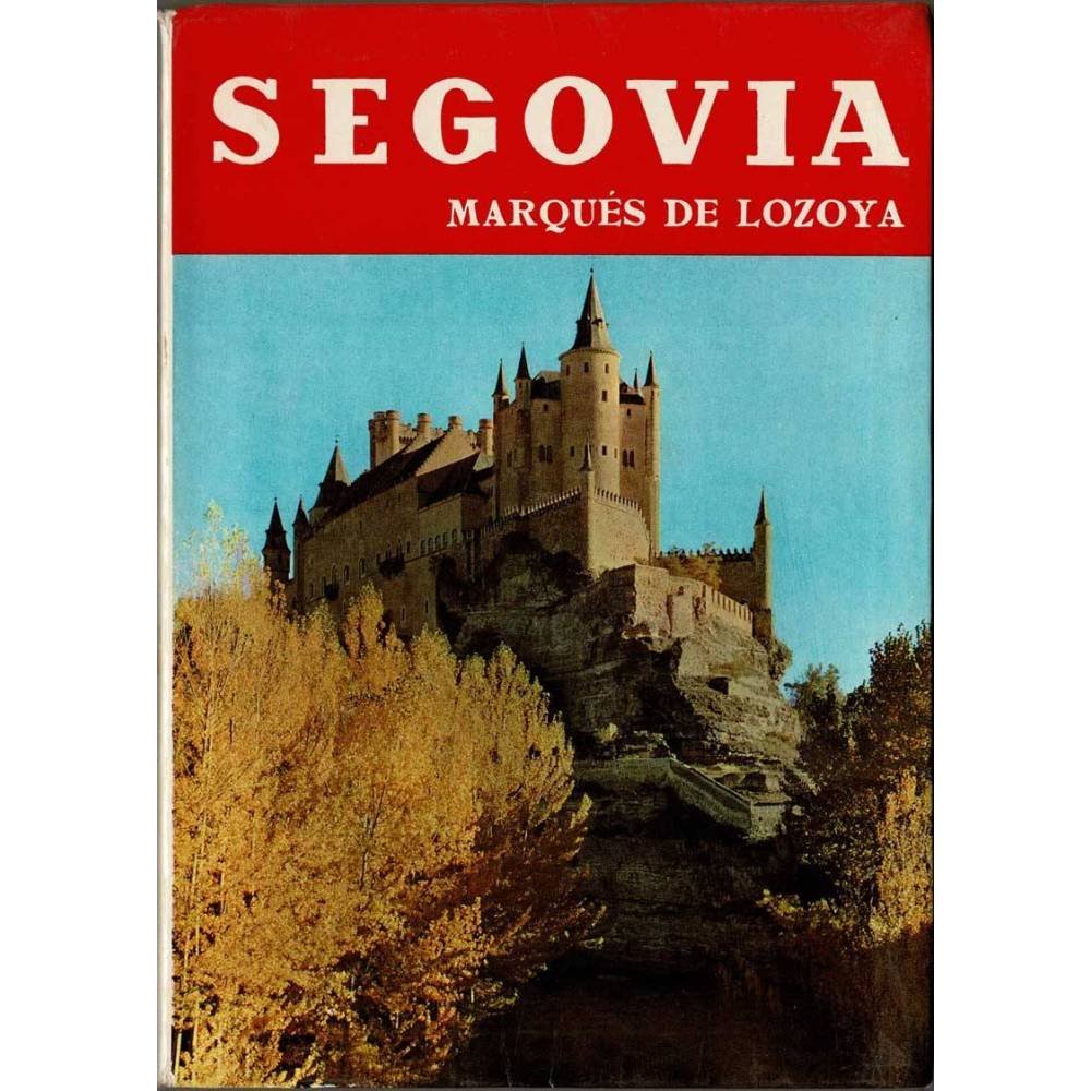 Segovia - Marqués de Lozoya