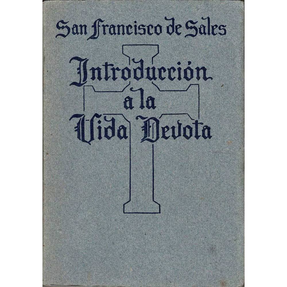 Introducción a la Vida Devota - San Francisco de Sales