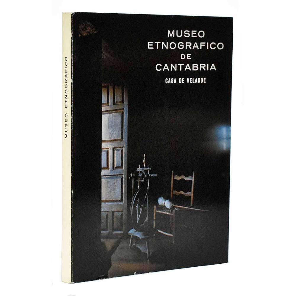 Museo Etnográfico de Cantabria. Casa de Velarde - Joaquín González Echegaray