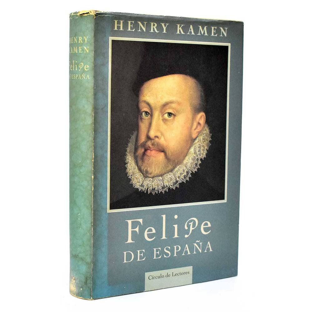 Felipe de España - Henry Kamen