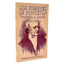 Los hombres de Princeton. Tradición y Desafío - Alfonso Ropero