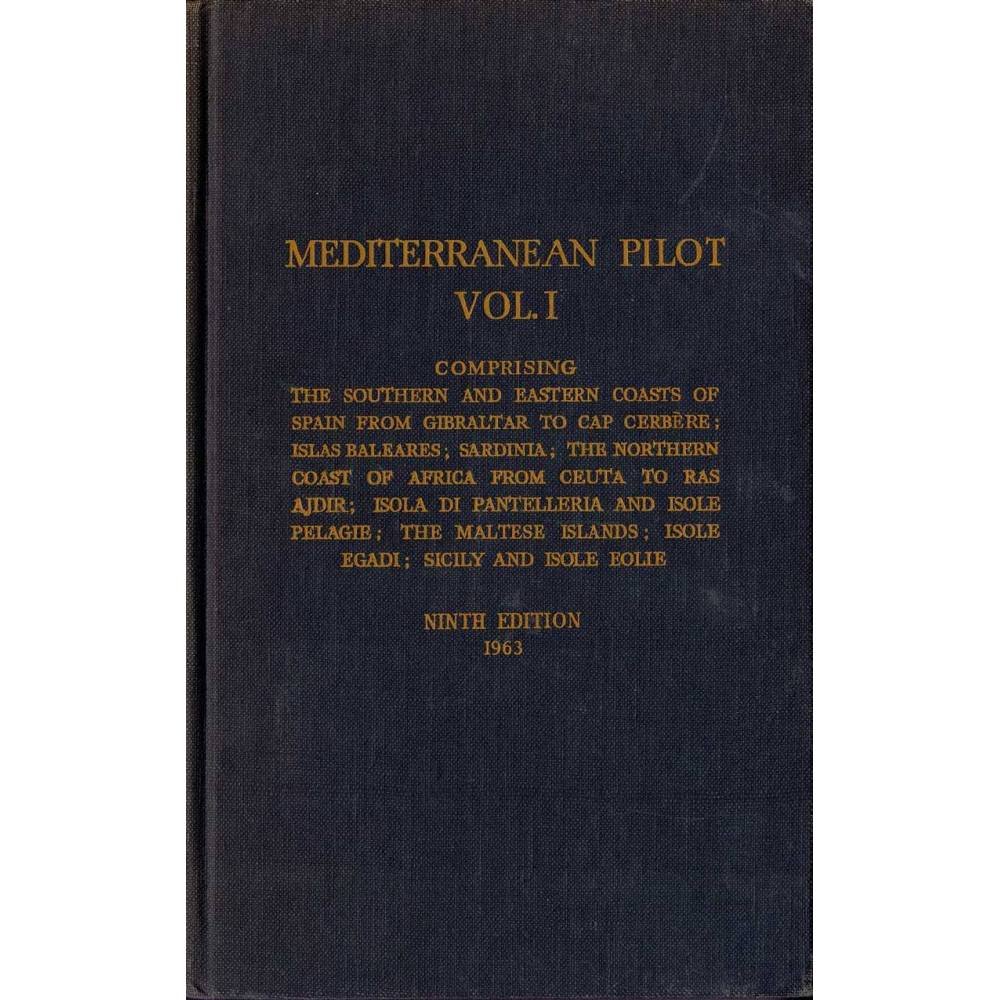 Mediterranean Pilot No. 45 Vol. I