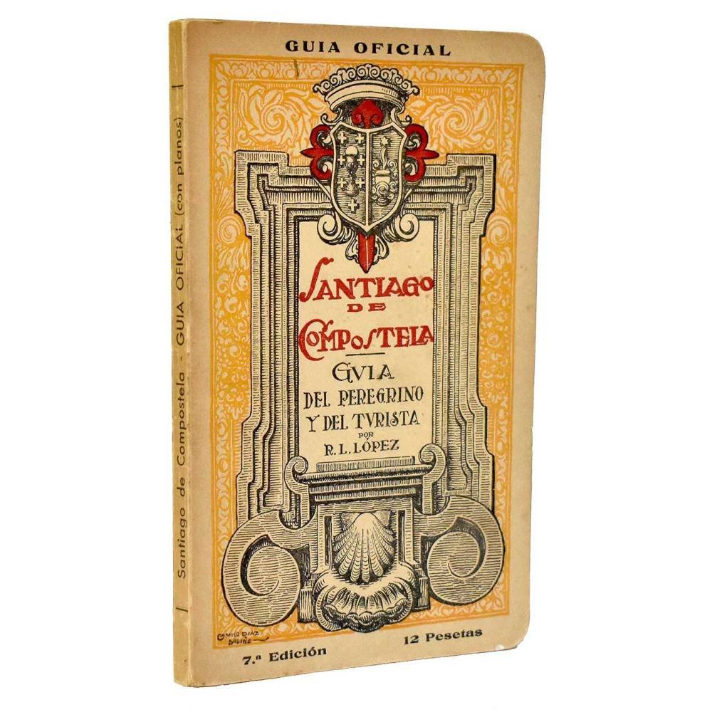 Santiago de Compostela. Guía del peregrino y del turista - R. L. López