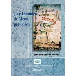 José Domingo de Mena, periodista - Antonio Pérez Girón