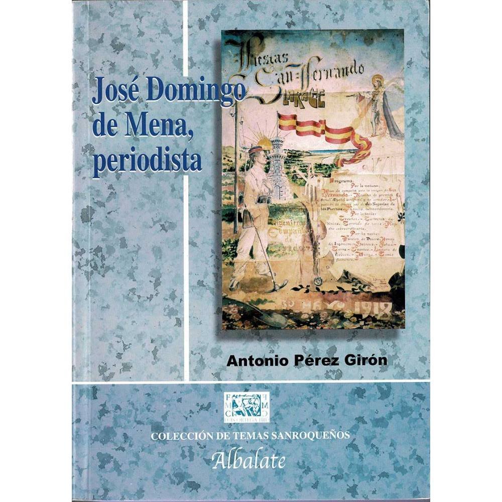 José Domingo de Mena, periodista - Antonio Pérez Girón