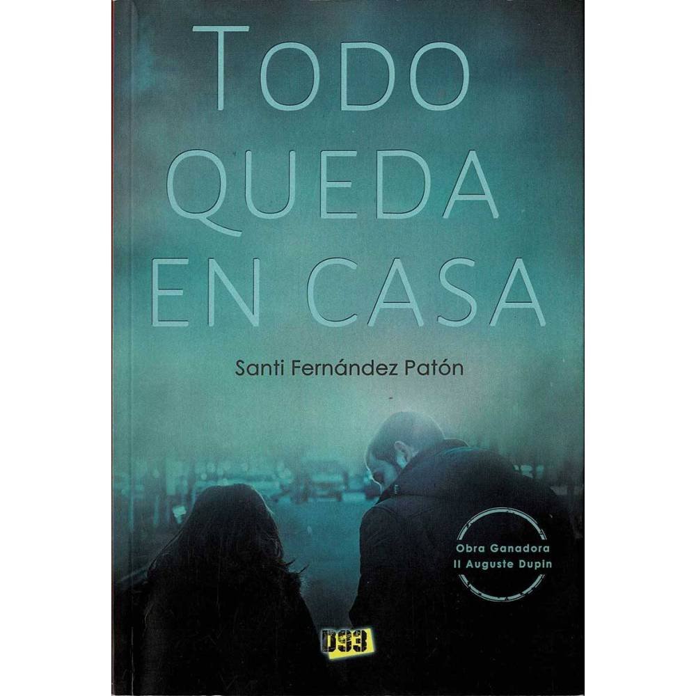 Todo queda en casa - Santi Fernández Patón