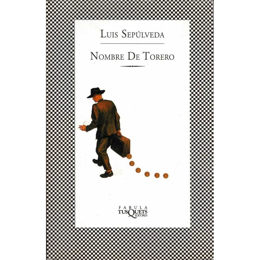 Nombre de torero - Luis Sepúlveda