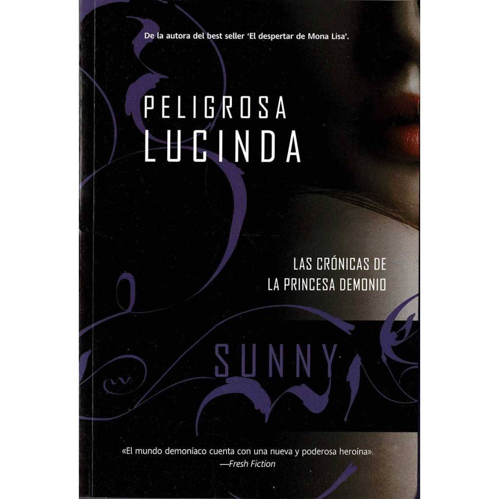 Peligrosa Lucinda. Las crónicas de la Princesa Demonio - Sunny