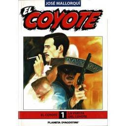 El Coyote No. 1. La vuelta del Coyote - José Mallorquí