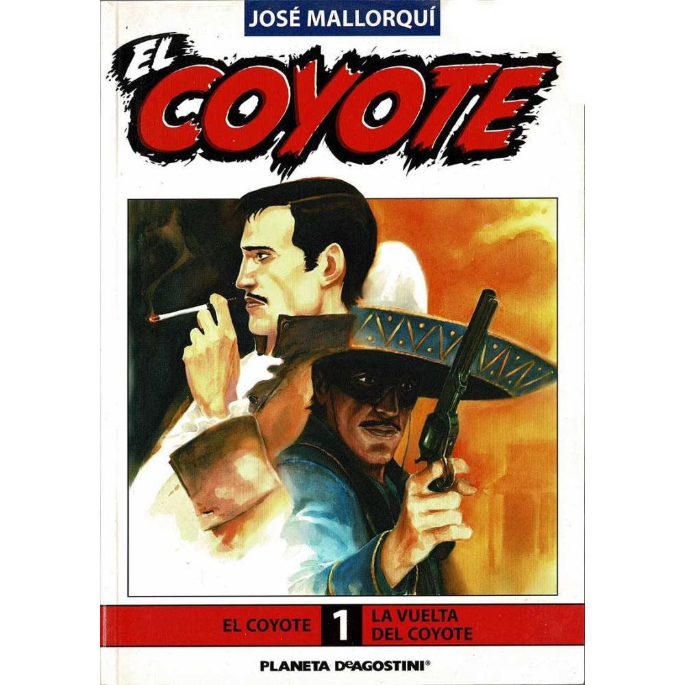 El Coyote No. 1. La vuelta del Coyote - José Mallorquí