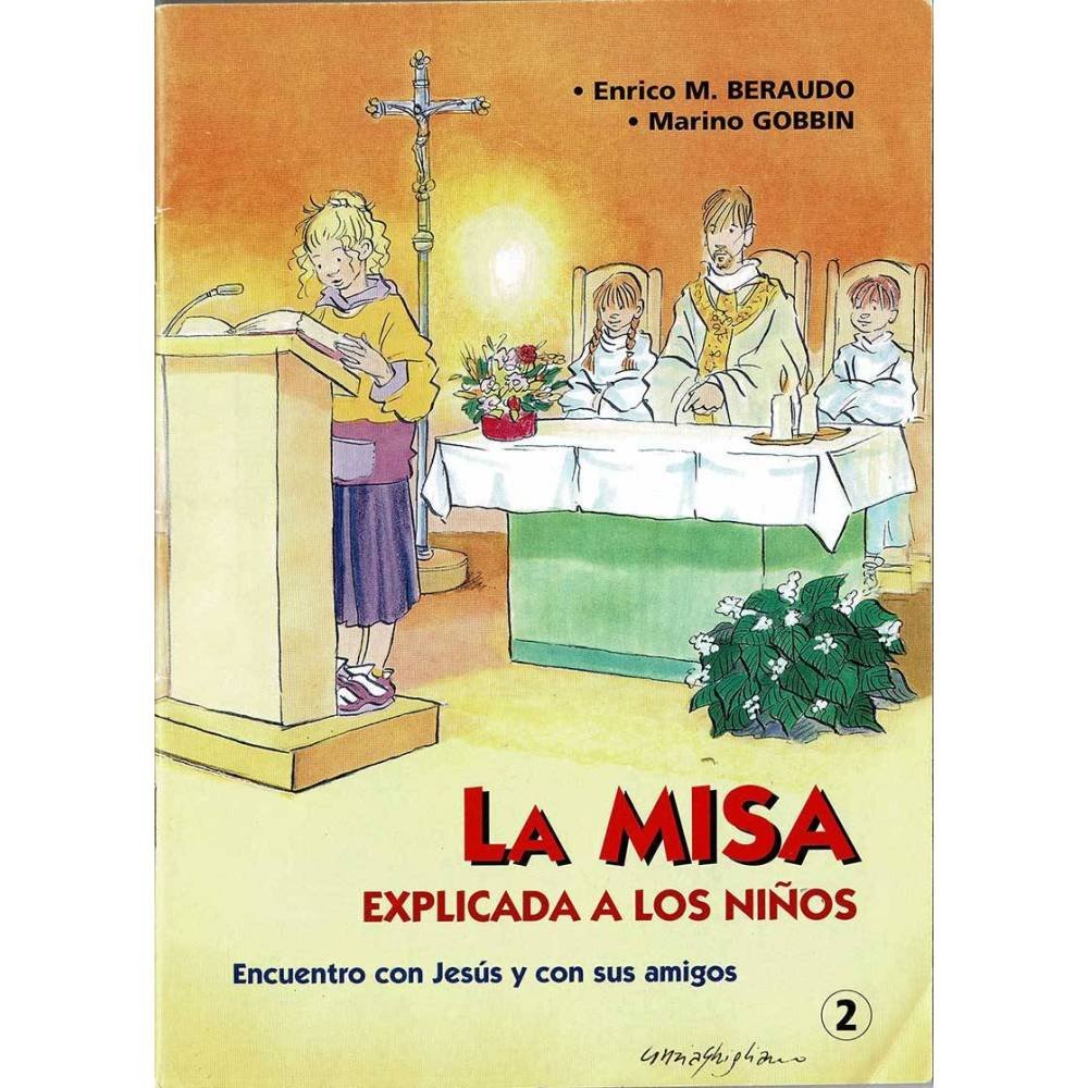 La Misa explicada a los niños Vol. 2 - Enrico M. Beraudo, Marino Gobbin