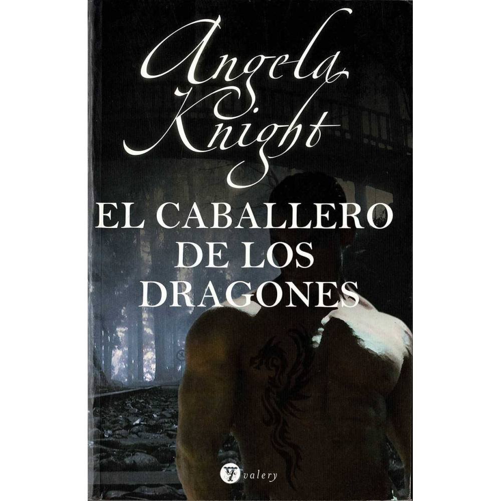 El Caballero de los Dragones - Angela Knight