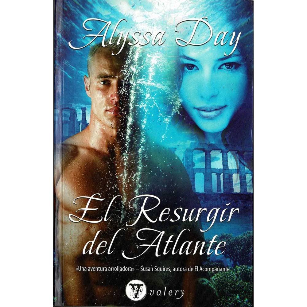 El Resurgir del Atlante - Alyssa Day