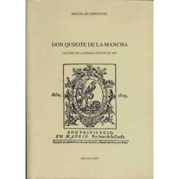 Don Quijote de la Mancha. Facsímil de la primera edición de 1605 - Miguel de Cervantes