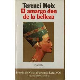 El amargo don de la belleza - Terenci Moix