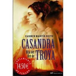 Casandra. Hija del Rey de Troya - Carmen Martín Nieto