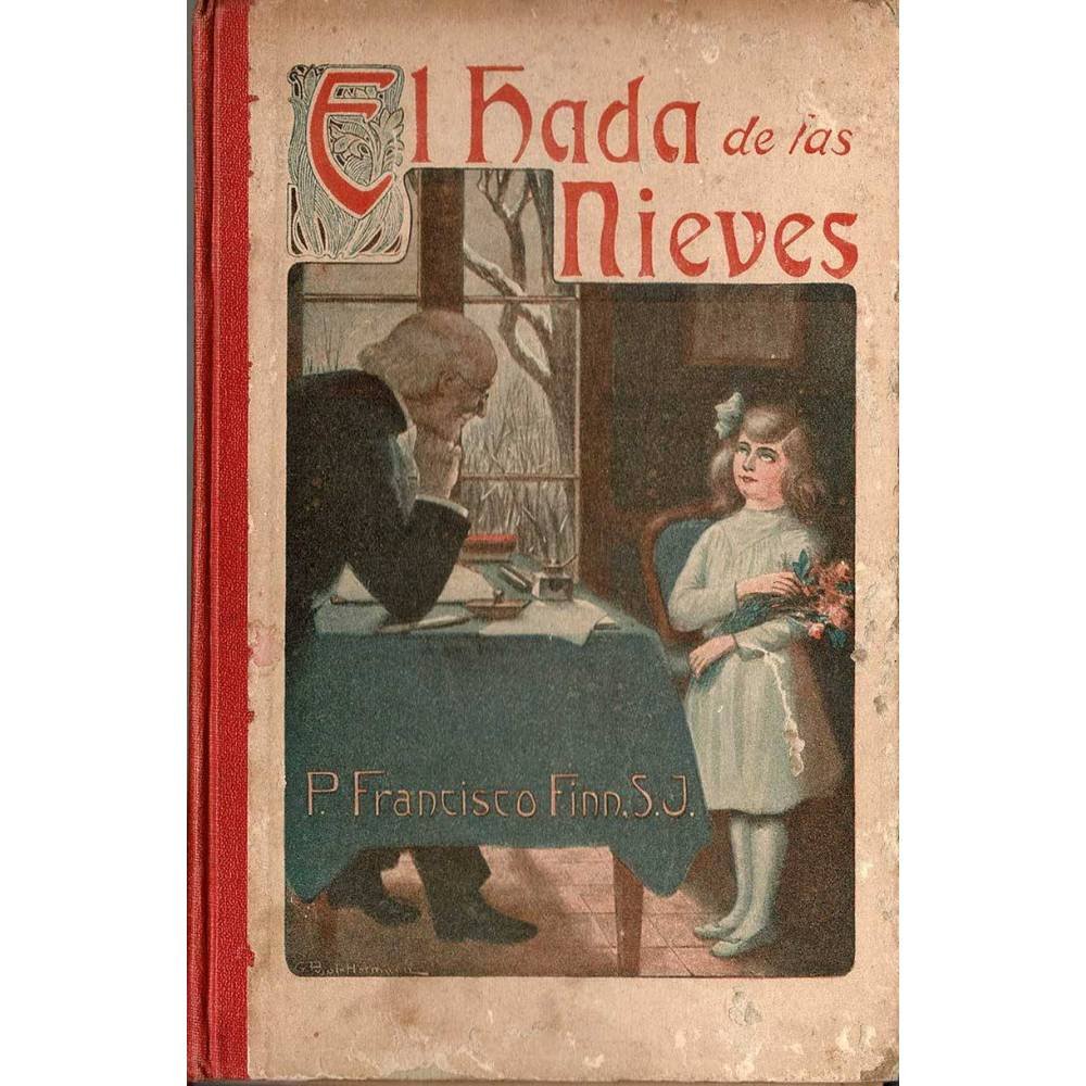 El Hada de las Nieves - R. P. Francisco Finn