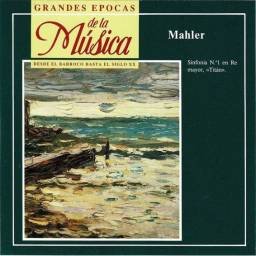 Grandes Épocas de la Música. Mahler - Sinfonía No. 1 Titán. CD