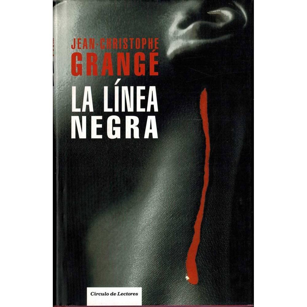 La línea negra - Jean Christophe Grangé