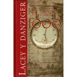 El año 1000. Formas de vida y temores ante el cambio de milenio - Robert Lacey, Danny Danziger