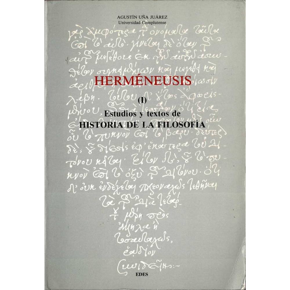 Hermeneusis (I). Estudios y textos de Historia de la Filosofía - Agustín Uña Juárez